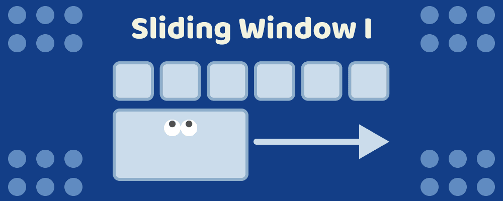 Sliding Window I