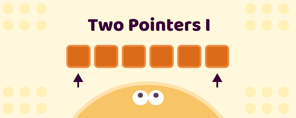 Two Pointers I